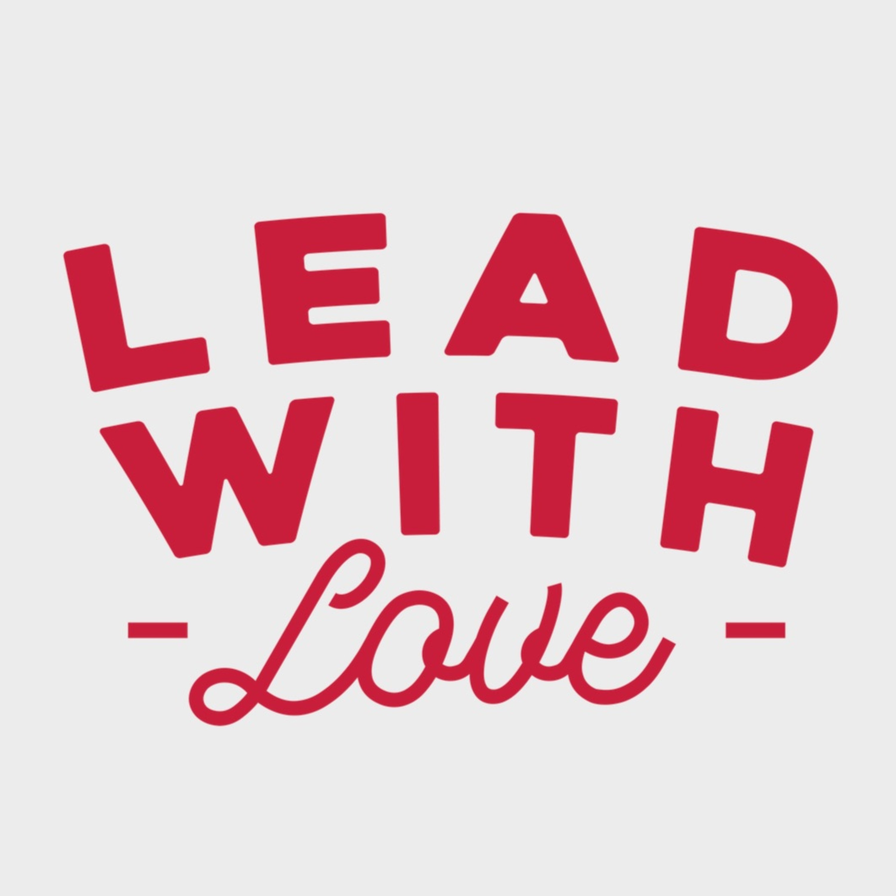 EP 260: Lead with Love episode artwork
