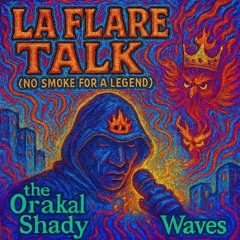 LaFlareTalkNoSmokeforaLegend.m4a