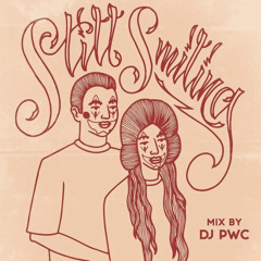 DJ PWC - Still Smiling