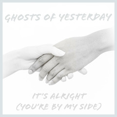 It's Alright (You're By My Side)