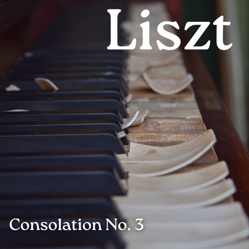 Liszt - Consolation No. 3 In D - Flat Major