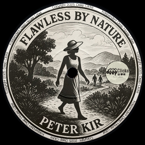 Peter Kir - Flawless by Nature [Deep Clicks]