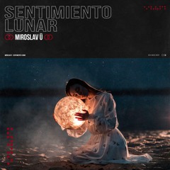 Miroslav Ü - Sentimiento Lunar