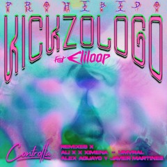 PREMIERE : KickZologo - Prohibido (ALI X X XIMENA Remix) (Controlla)