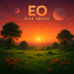 EO - Rise Above