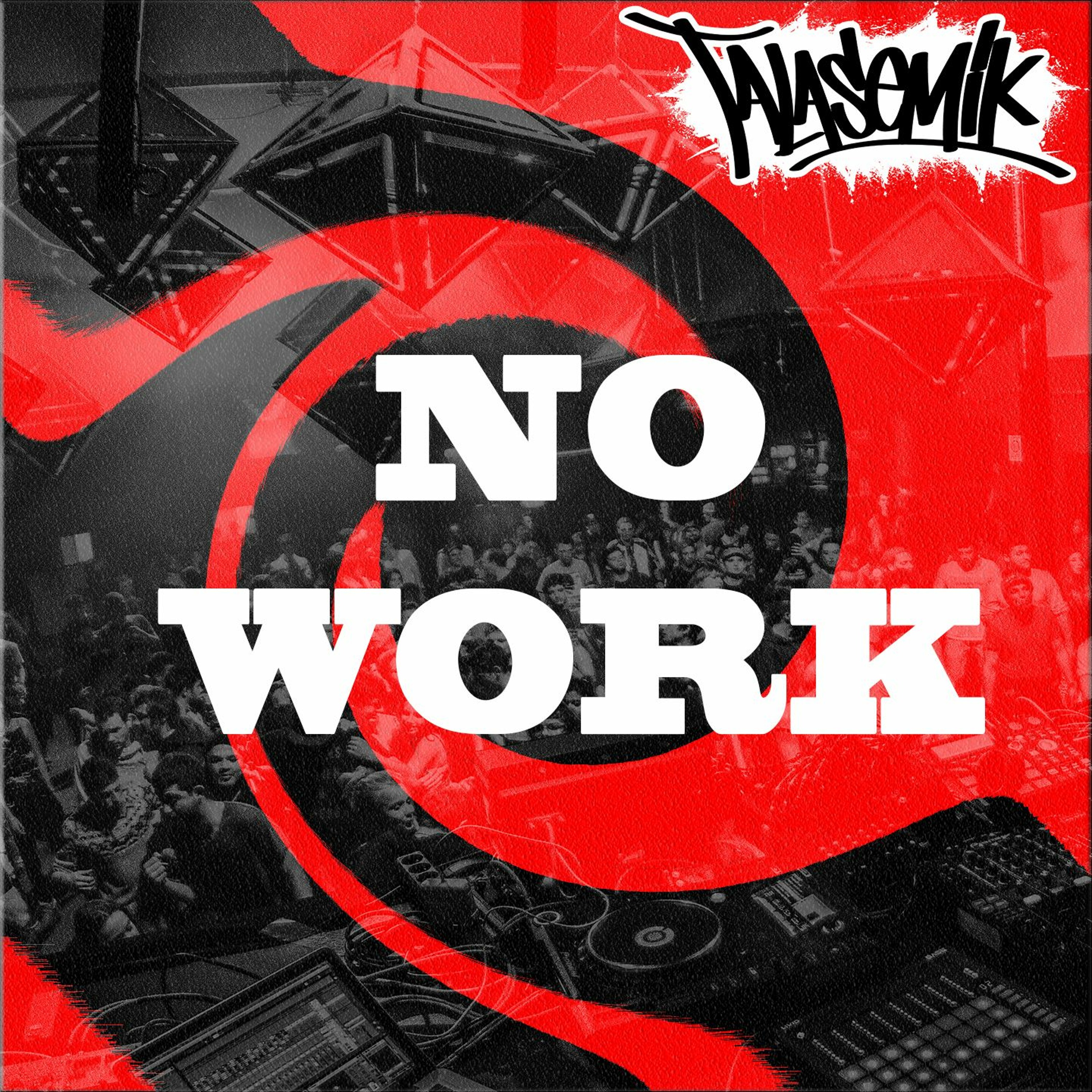 Talasemik - No Work episode artwork
