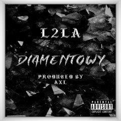 L2LA - DIAMENTOWY (Official Audio) @AXL