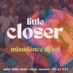 little closer by mixudance 05.24 #41