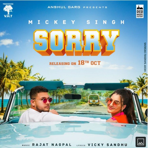SORRY - Mickey singh