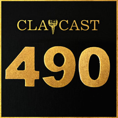 CLAPCAST #490