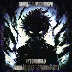 EQUAL2 & Metamorph - Interworld (Doublequake Usphonko Edit)