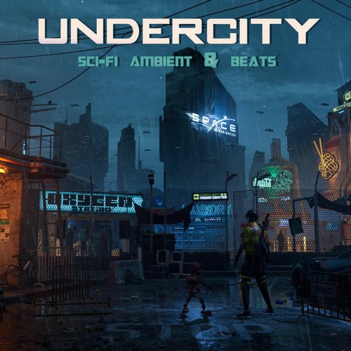 UNDERCITY - DEMO - Ambient