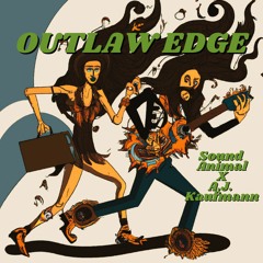 Sound Animal X A.J. Kaufmann - Outlaw Edge
