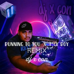RUNNING TO YOU x F*&K BOY - DJ X CON