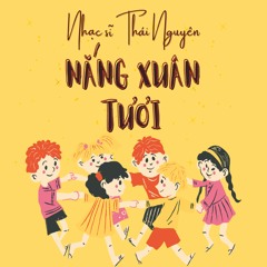 NẮNG XUÂN TƯƠI - Phước Thanh