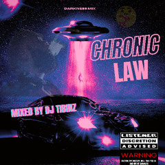 Chronic Law - Dark Mix - DJ Tibinz
