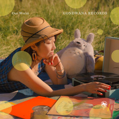Our World - Gondwana Mari* curates