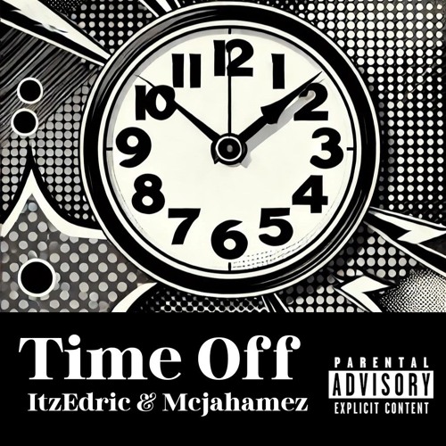 Time Off ft. ItzEdric