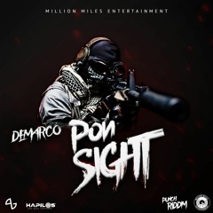 Demarco - Pon Sight [Punch Riddim]