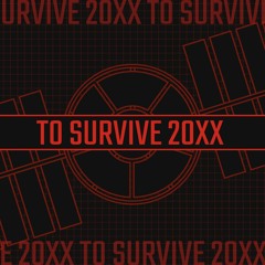to_survive_20XX