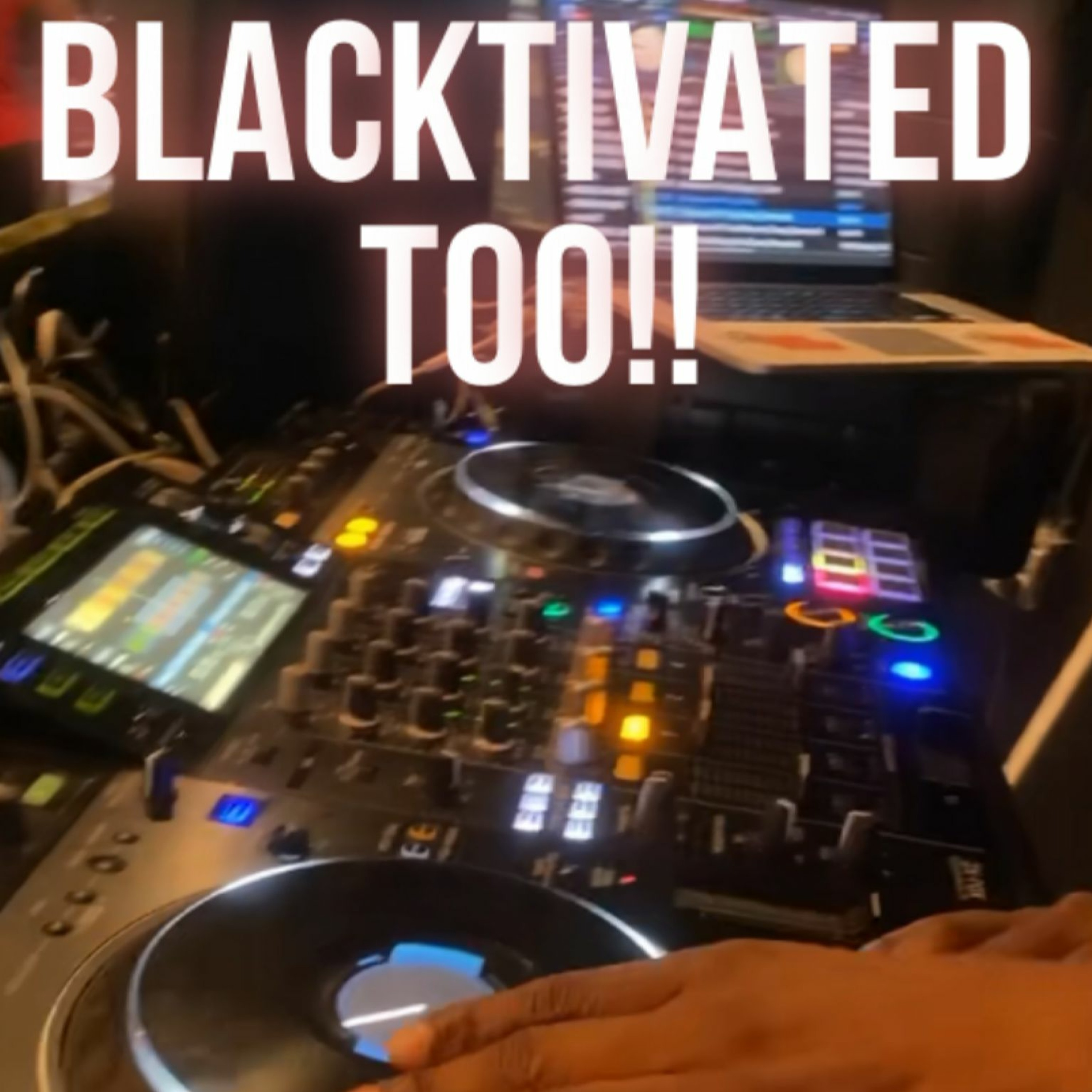 BLACKTIVATED TOO episode artwork