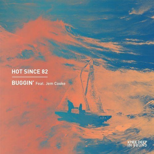 Hot Since 82 - Buggin (Sebastian Moriarty Remix)