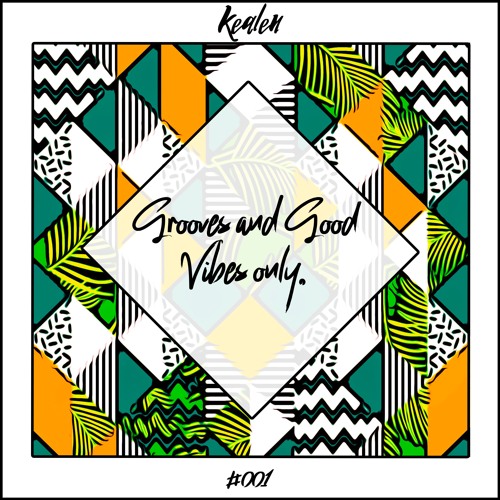 Grooves and Good Vibes only. #001