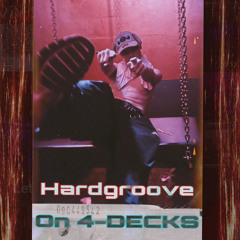 𝖂𝖉-4Ø| HARDGROOVE on 4-DECKS