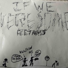 IF WE WERE SOME RETARDS [prod. lsd0ct0r]