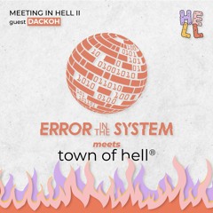 MEETING IN HELL: Error in the System - Dackoh