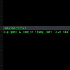 big guns & boujee (jung jure live edit)