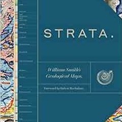 [Read] KINDLE 💔 Strata: William Smith’s Geological Maps by Oxford University Museum