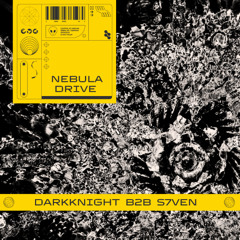 NEBULOSA DRIVE BY DARKKNIGHT B2B S7VEN