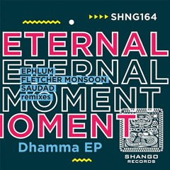 SHNG164 ETERNAL MOMENT-Dhamma EP