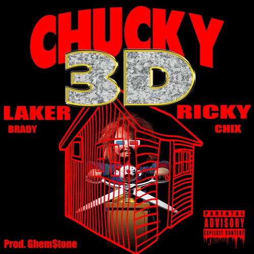 CHUCKY 3D Feat. RICKY CHIX (Prod.GehmStone)