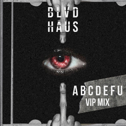 ABCDEFU - BLVDHÄUS VIP MIX