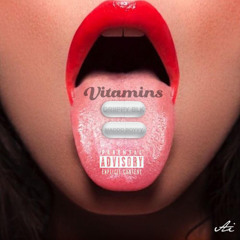 Vitamins (ft. Madddboyyy)