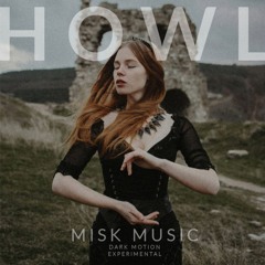 Misk - Howl (Dark Experimental)