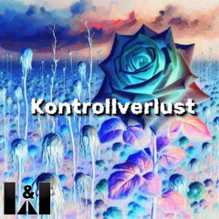 Kontrollverlust [L&L Tekk Remix]