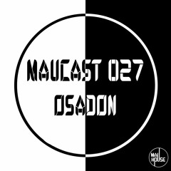 MauCast 027 - Osadon