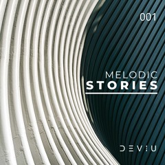 Melodic Stories 001 | Deviu