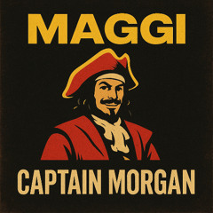 Maggi und Captain Morgan
