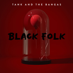 Black Folk (feat. Alex Isley & Masego)