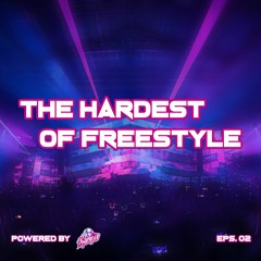 The Hardest Of Freestyle #2