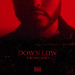 The Weeknd - Down Low Slowed & Reverbed)