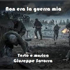 Non era la guerra mia