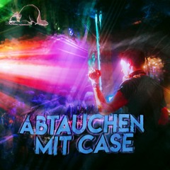 "Abtauchen mit Case"