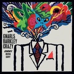 Gnarls Barkley - Crazy (Jimmy Rich Edit)