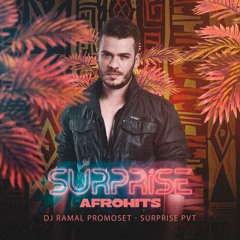 Dj Ramal AFROHITS (Promoset Surprise PVT)