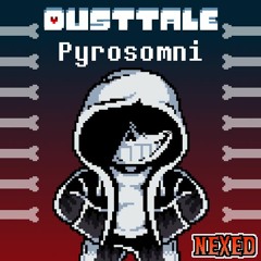 Dusttale - Pyrosomni (Nexed)